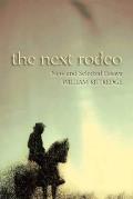The Next Rodeo: New and Selected Essays Cover