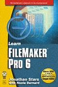 Learn FileMaker Pro 6 with CDROM (Wordware Library for FileMaker)