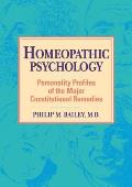 Homeopathic Psychology: Personality Profiles of Homeopathic Medicine Cover