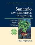 Sanando Con Alimentos Integrales: Tradiciones Asiticas y Nutritin Moderna