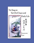 Yin-Yang in Tai-Chi Chuan and Daily Life Cover