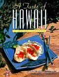 A Taste of Hawaii: New Cooking from the Crossroads of the Pacific