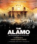 The Alamo: The Illustrated Story of the Epic Film (Newmarket Pictorial Moviebook) Cover