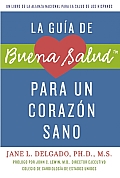 La Guía De Buena Salud Para Un Corazón Sano