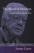 The Blood of Abraham: Insights Into the Middle East