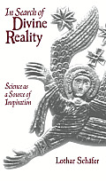 In Search of Divine Reality: Science as a Source of Inspiration
