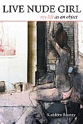 Live Nude Girl: My Life as an Object Cover