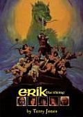 Erik The Viking: The Screenplay (Applause Screenplay Series) Terry Jones