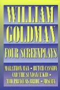 William Goldman: Four Screenplays