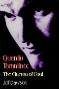 Quentin Tarantino: The Cinema of Cool