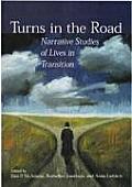 Turns in the Road : Narrative Studies of Lives in Transition (02 Edition)