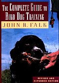 The Complete Guide to Bird Dog Training