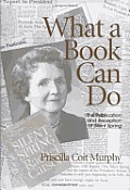 What a Book Can Do: The Publication and Reception of "Silent ... What a Book Can Do: The Publication and Reception of "Silent ...