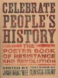 Celebrate People's History!: The Poster Book of Resistance and Revolution