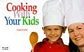 Cooking with Your Kids (Nitty Gritty Cookbooks) Cover