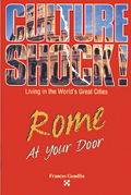 Culture Shock Rome At Your Door