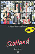 Culture Shock Scotland (Culture Shock! Country Guides)