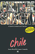 Culture Shock! Chile (Culture Shock! Country Guides)