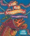 Little Red Snapperhood: A Fishy Fairy Tale