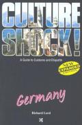 Culture Shock! - a Guide To Customs and Etiquette: Germany
