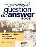 The Genealogist's Question & Answer Book