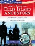 Family Tree Guide To Finding Your Ellis Island Ancestors Cover