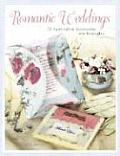 Romantic Weddings: 25 Handcrafted Accessories and Keepsakes