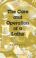 Care and Operation of a Lathe
