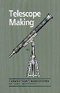 Telescope Making 1905