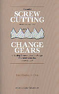 Manual of Screw Cutting and Change Gears