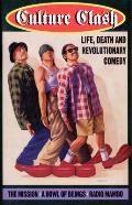 Culture Clash : Life, Death and Revolutionary Comedy (98 Edition)