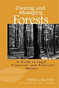 Owning and Managing Forests: A Guide to Legal, Financial, and Practical Matters