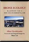 Bronx Ecology: Blueprint for a New Environmentalism Cover