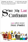 Since My Last Confession: A Gay Catholic Memoir Cover