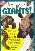 Animal Giants!: What Kids Really Want to Know about Giant Animals (Kids' FAQs)