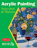 Acrylic Painting (Walter Foster/Reeves Getting Started Series)