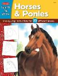 Horses and Ponies: Step by Step Instructions for 25 Different Breeds (Draw and Color) Cover