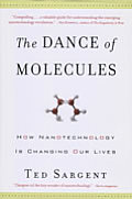 The Dance of Molecules: How Nanotechnology Is Changing Our Lives