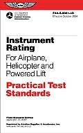 Instrument Rating Practical Test Standards for Airplane, Helicopter and Powered Lift (04 Edition)
