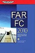 Far/FC 2010 : Federal Aviation Regulations for Flight Crew (10 Edition)