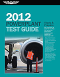 Powerplant Test Guide: The Fast-Track to Study for and Pass the FAA Aviation Maintenance Technician (AMT) Powerplant Knowledge Exam (Powerplant Test Guide)