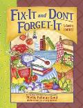 Fix-It and Don't Forget-It: A Cook's Journal (Fix-It and Forget-It)
