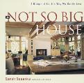 The Not So Big House: A Blueprint for the Way We Really Live Cover