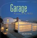 Garage: Reinventing the Place We Park
