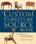 The Custom Furniture Source Book: A Guide to 125 Craftsmen