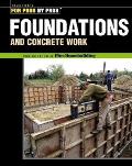Foundations and Concrete Work (For Pros/By Pros)