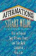 Affirmations: How to Expand Your Personal Power and Take Back Control of Your Life