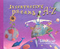 Interpreting Dreams A-Z (A--Z Books)