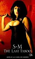 S-M: The Last Taboo