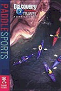 Paddle Sports (Discovery Travel Adventures)